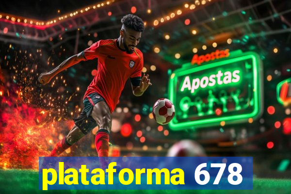 plataforma 678